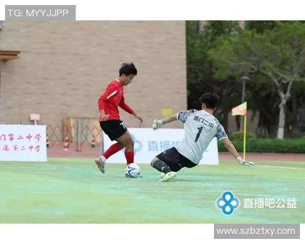 厦门三人足球比赛精彩视频直播全程回顾与赛况分析 厦门三人足球比赛精彩视频直播全程回顾与赛况分析